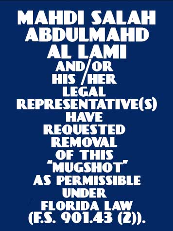 MAHDI SALAH ABDULMAHD AL LAMI  Info, Photos, Data, and More About MAHDI SALAH ABDULMAHD AL LAMI  / MAHDI SALAH ABDULMAHD AL LAMI  Tampa Area